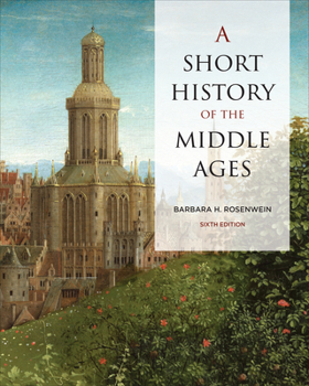 Paperback A Short History of the Middle Ages, Sixth Edition Book