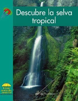 Descubre La Selva Tropical/ Discover the Rain Forest (Yellow Umbrella Books. Science. Spanish.)
