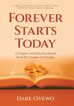 Hardcover Forever Starts Today: A Chapter and Daily Devotional Book for Couples and Singles Book