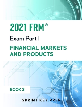 Paperback 2021 FRM Exam Part 1: Financial Markets and Products Book