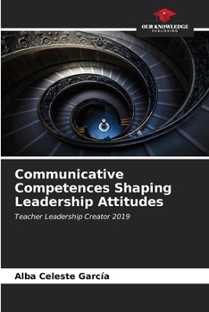 Paperback Communicative Competences Shaping Leadership Attitudes Book