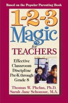 Paperback 1-2-3 Magic for Teachers: Effective Classroom Discipline Pre-K Through Grade 8 Book