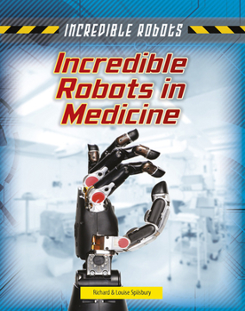 Hardcover Incredible Robots in Medicine Book