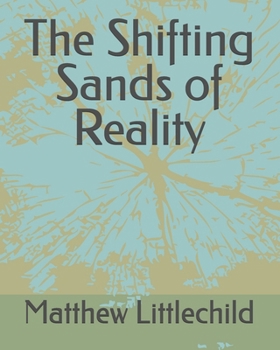 Paperback The Shifting Sands of Reality Book