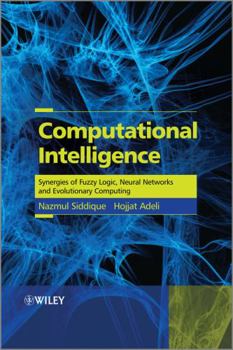 Hardcover Computational Intelligence: Synergies of Fuzzy Logic, Neural Networks and Evolutionary Computing Book