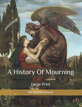 A History Of Mourning: Large Print