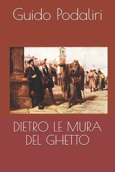 Paperback Dietro Le Mura del Ghetto [Italian] Book
