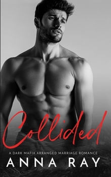 Paperback Collided: An Arranged Marriage Mafia Romance Book
