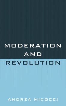 Hardcover Moderation and Revolution Book