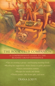 Paperback The Book Club Companion: A Comprehensive Guide to the Reading Group Experience Book