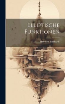 Hardcover Elliptische Funktionen [German] Book