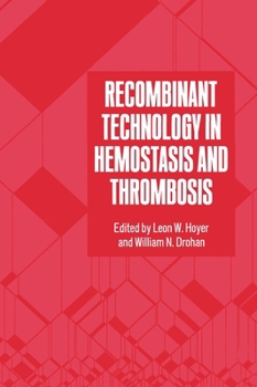 Hardcover Recombinant Technology in Hemostasis and Thrombosis Book