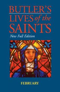 Hardcover Butler's Lives of the Saints: February: New Full Edition Book