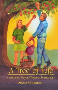 Paperback A Tree of Life: Attaining Victory Through Surrender Book