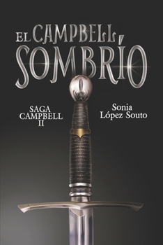 El Cambpell Sombr�o: Saga Campbell Vol. 2 - Book #2 of the Saga Campbell