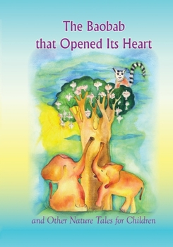 Paperback The Baobab that Opened Its Heart Book