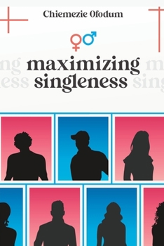 Paperback Maximizing Singleness Book