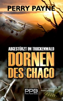 Paperback Abgestürzt im Trockenwald - Dornen des Chaco [German] Book