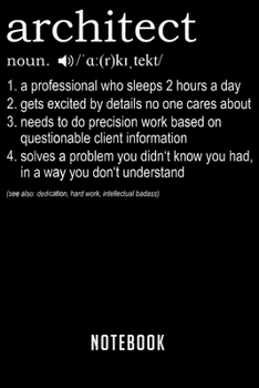 Notebook: Architect definition funny for architects  notebook|6x9(100 pages)Blank Lined Paperback Journal For Student|Architect Notebook for ... Jounal|Architect Gifts| Composition Notebook