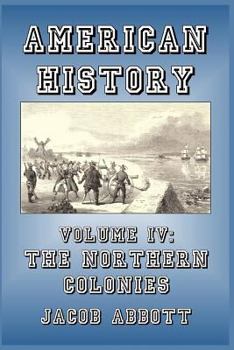 American History: Northern Colonies - Book #4 of the American History