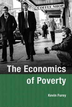 Paperback The Economics of Poverty Book