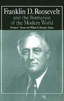 Paperback Franklin D.Roosevelt and the Formation of the Modern World Book