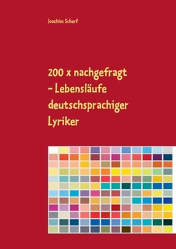 Paperback 200 x nachgefragt: Lebensläufe deutschsprachiger Lyriker [German] Book
