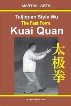 Paperback Taijiquan Style Wu. the Fast Form - Kuai Quan Book