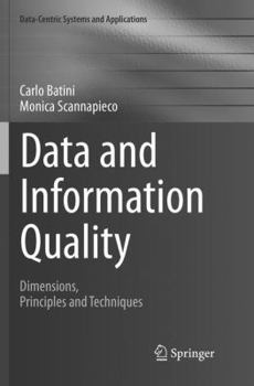 Paperback Data and Information Quality: Dimensions, Principles and Techniques Book