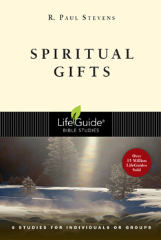Spiritual Gifts - Book  of the LifeGuide Bible Studies
