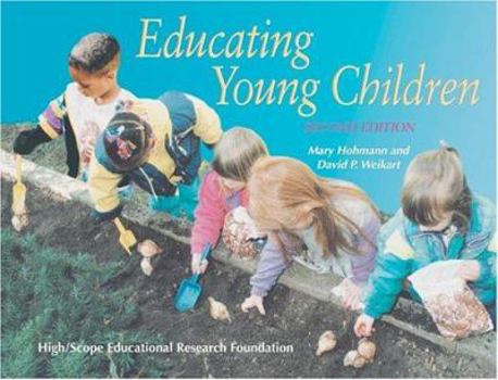 Paperback Educating Young Children: Active Learning Practices for Preschool and Child Care Programs Book