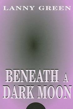 Paperback Beneath a Dark Moon Book
