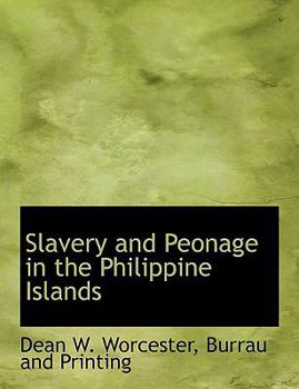 Paperback Slavery and Peonage in the Philippine Islands Book