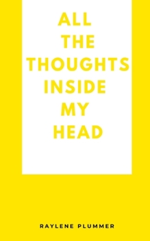 Paperback All the Thoughts Inside My Head Book