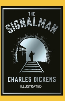 Paperback The Signal-Man Illustrated Book