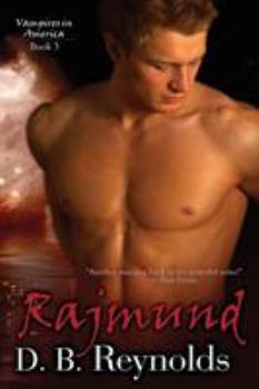 Rajmund - Book #3 of the Vampires in America