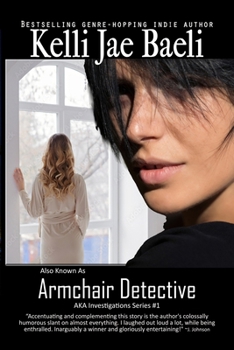 Armchair Detective - Book #1 of the AKA Investigations