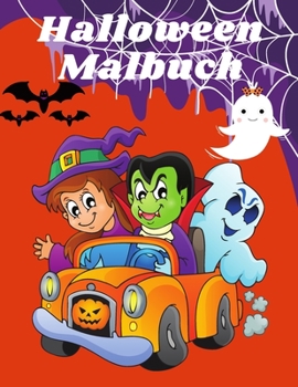 Paperback Halloween malbuch: Malbuch für Jungen und Mädchen und Kinder mit Halloween [German] Book