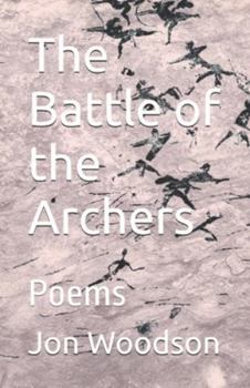 Paperback The Battle of the Archers: Poems Book