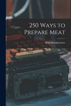 Paperback 250 Ways to Prepare Meat Book