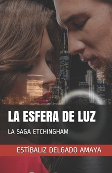 Paperback La Esfera de Luz: La Saga Etchingham [Spanish] Book