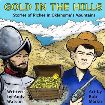 Paperback Gold in the Hills: Stories of Riches in Oklahoma's Mountains Book