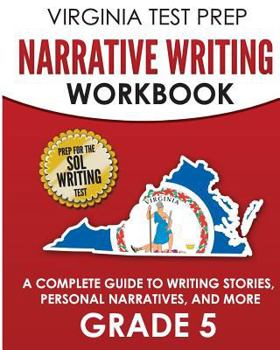 Paperback VIRGINIA TEST PREP Narrative Writing Workbook Grade 5: A Complete Guide to Writing Stories, Personal Narratives, and More Book