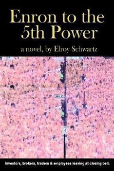 Paperback Enron to the 5th Power Book