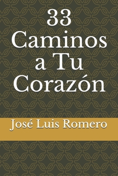 Paperback 33 Caminos a Tu Corazón [Spanish] Book