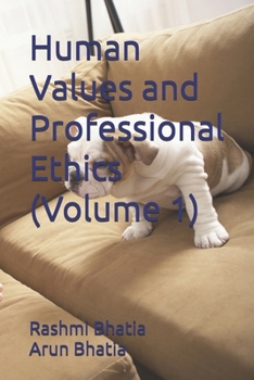 Paperback Human Values and Professional Ethics (Volume 1) Book
