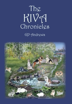 Hardcover The Kiva Chronicles-Volume 1 Book