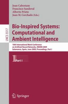 Paperback Bio-Inspired Systems: Computational and Ambient Intelligence: 10th International Work-Conference on Artificial Neural Networks, IWANN 2009, Salamanca, Book