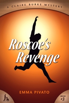 Roscoe's Revenge: A Claire Burke Mystery - Book  of the A Claire Burke Mystery