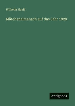Paperback Märchenalmanach auf das Jahr 1828 [German] Book
